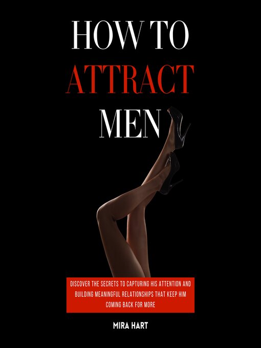 Title details for How to Attract Men by Mira Hart - Available